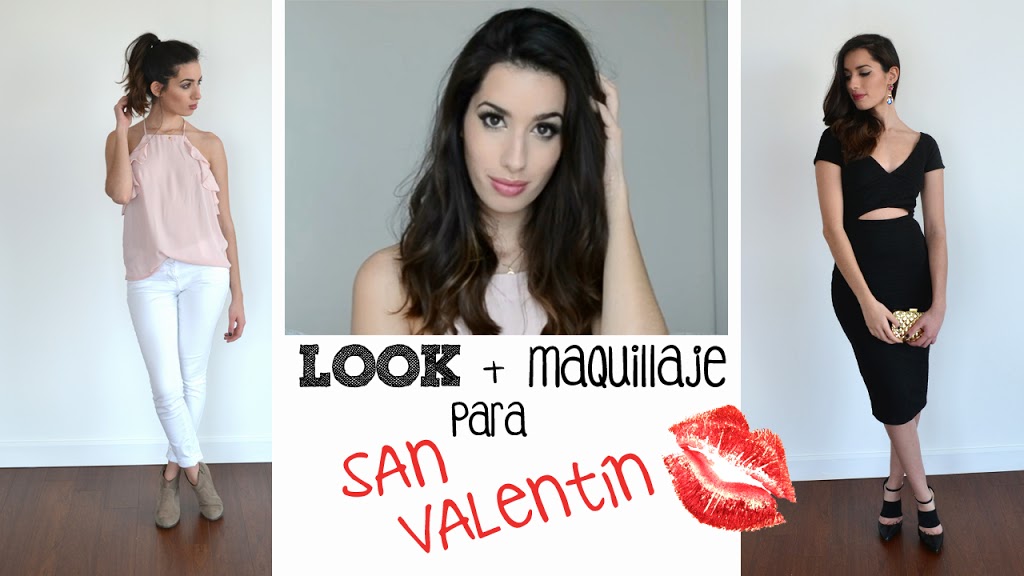 LOOK + Maquillaje de Día y de Noche para San Valentín
